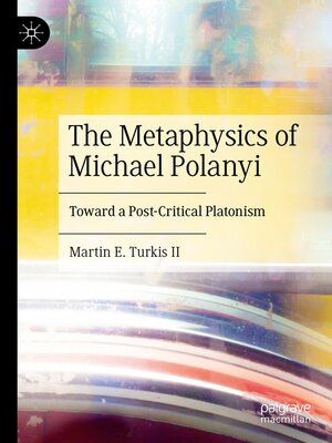cover image of The Metaphysics of Michael Polanyi